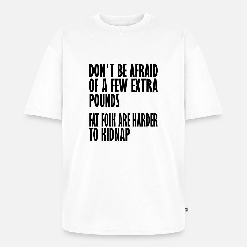 schwerer zu entführen - Unisex Premium Oversized Bio T-Shirt - Weiß