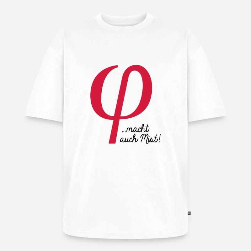 klein phi macht auch Mist - Unisex Premium Oversized Bio T-Shirt - Weiß
