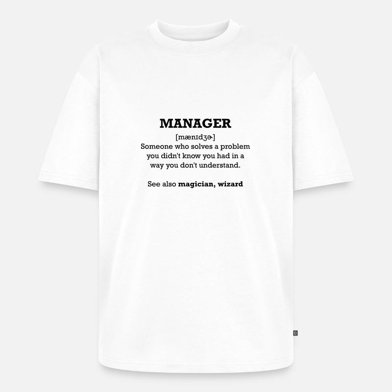 Manager - wizard - Unisex Premium Oversized Bio T-Shirt - Weiß