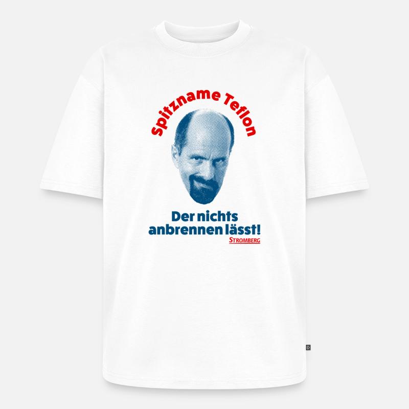 Stromberg Spitzname Teflon Mit Spruch - Unisex Premium Oversized Bio T-Shirt - Weiß