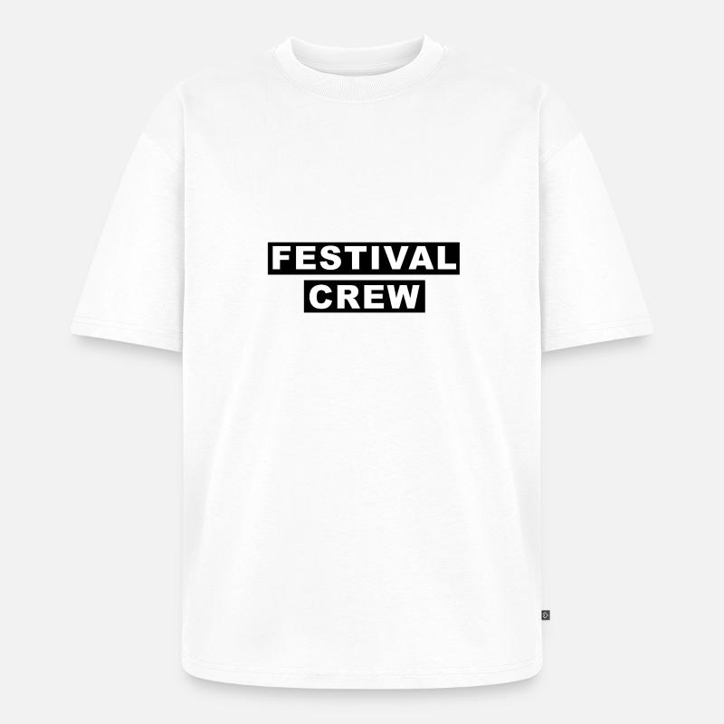 Festival Crew - Unisex Premium Oversized Organic T-Shirt - white