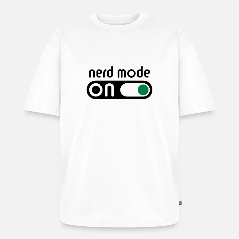 Nerd Mode On (Geek / Computerfreak) - Unisex Premium Oversized Bio T-Shirt - Weiß