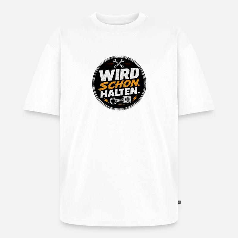 Wird Schon Halten Mechaniker - Unisex Premium Oversized Bio T-Shirt - Weiß