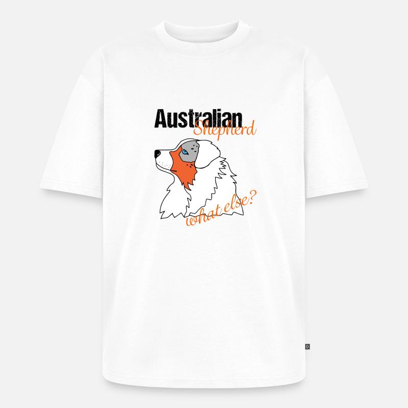 Aussie Shepherd Australian Shepherd Hvad mere? - Unisex Premium oversized økologisk T-shirt - hvid
