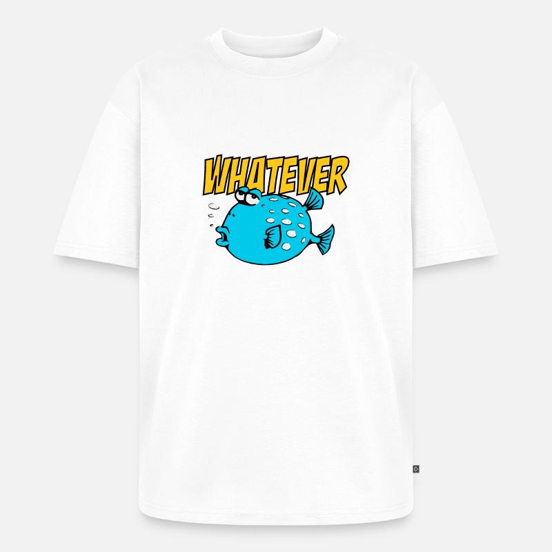 Whatever Fishi - Unisex Premium Oversized Bio T-Shirt - Weiß