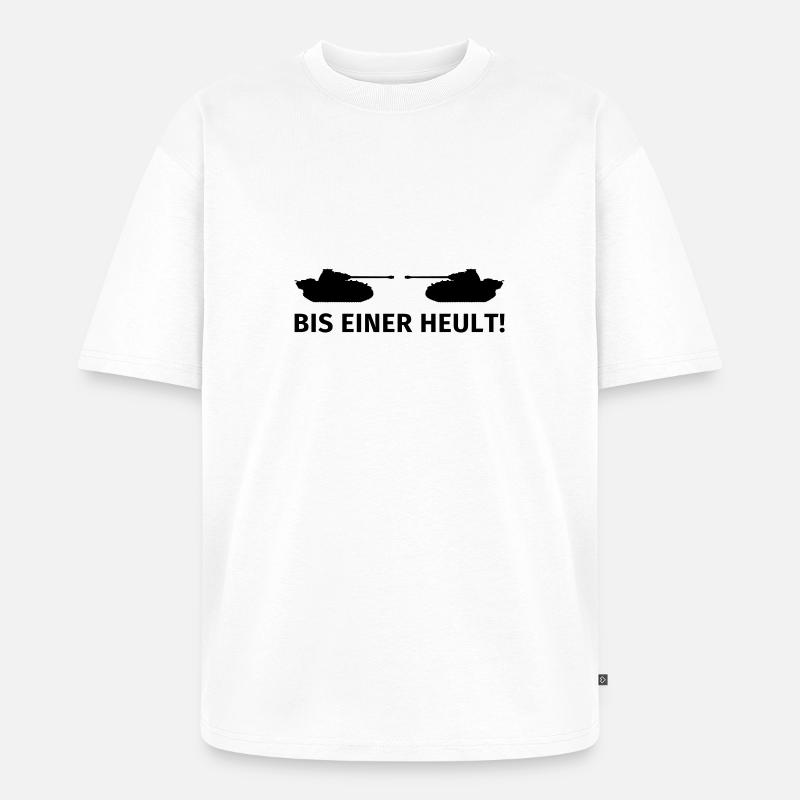 Bis einer heult - Unisex Premium Oversized Bio T-Shirt - Weiß