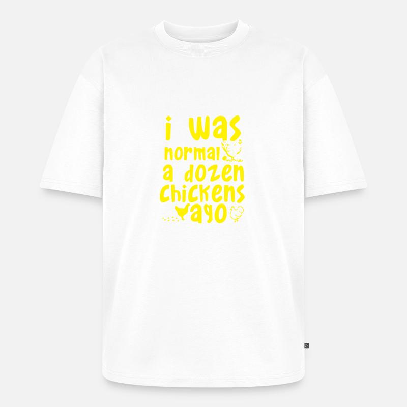I was normal - Unisex Premium Oversized Bio T-Shirt - Weiß