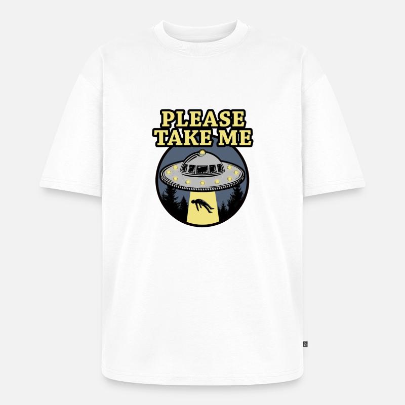 PLEASE TAKE ME - Unisex Premium Oversized Bio T-Shirt - Weiß