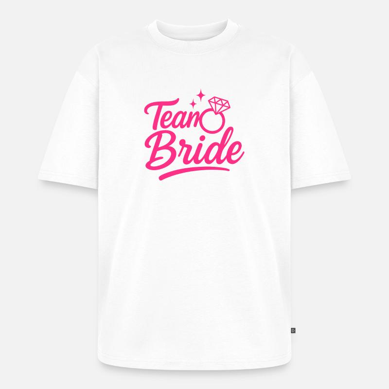 Team Bride Pink Ring Script - Unisex Premium Oversized Bio T-Shirt - Weiß