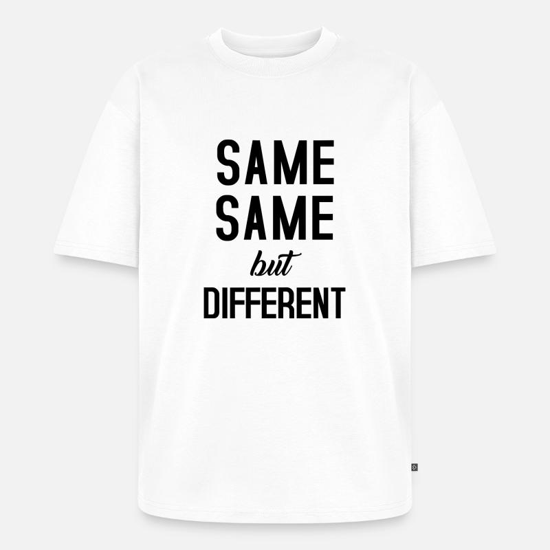 Same Same - T-shirt Premium bio oversize Unisexe - blanc