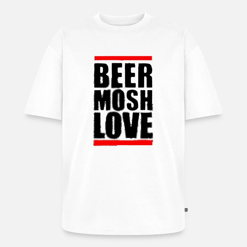 Bier Mosh Liebe Schwarzer Buchstabe - Unisex Premium Oversized Bio T-Shirt - Weiß