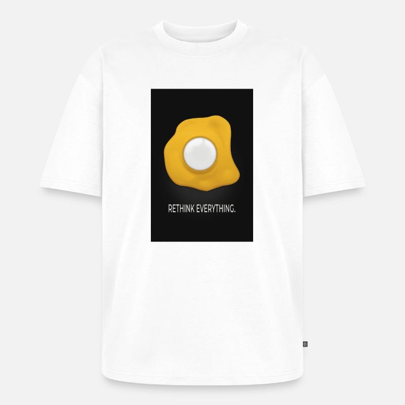 Rethink Everything Minimal Poster Egg Design - Unisex Premium Oversized Organic T-Shirt - white
