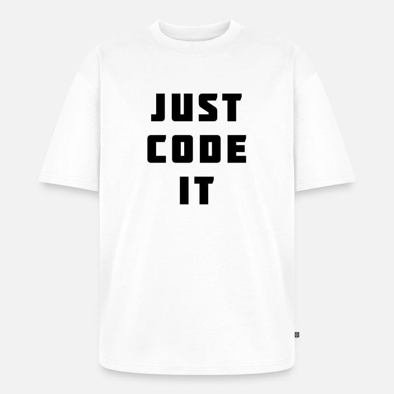 Just code it - Unisex Premium Oversized Organic T-Shirt - white
