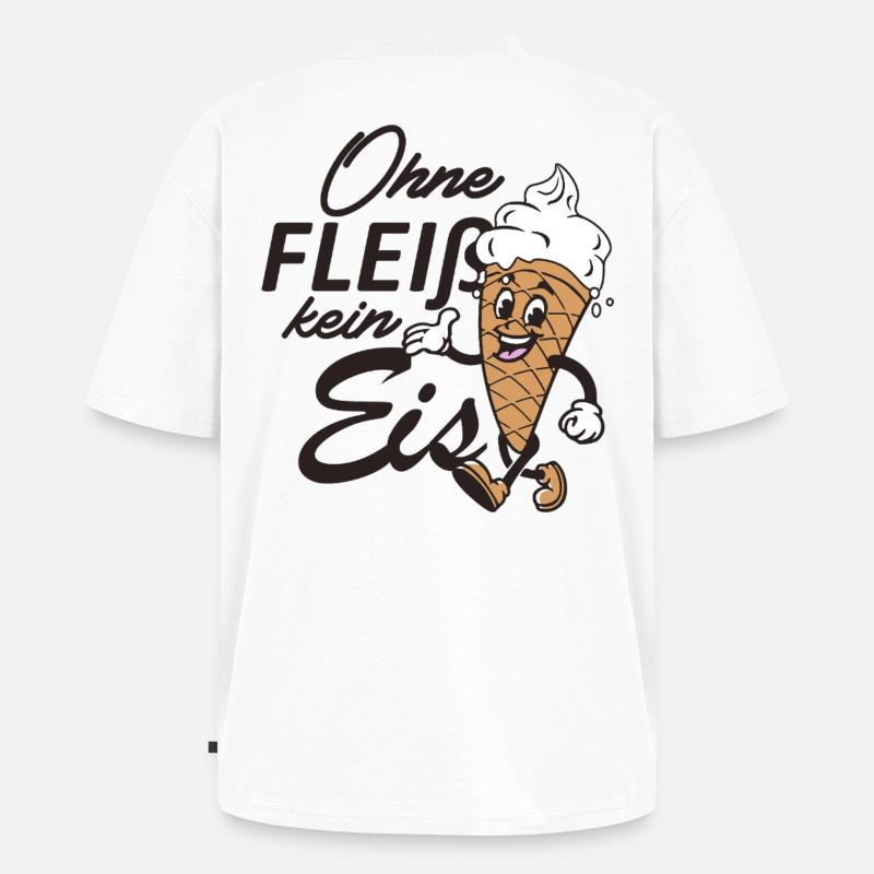 Ohne Fleiß kein Eis - Unisex Premium Oversized Bio T-Shirt - Weiß