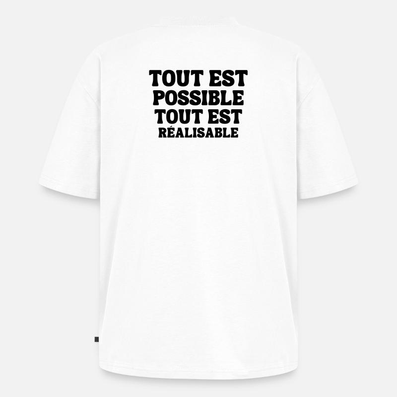 everything is possible, everything is achievable - Unisex Premium Oversized Organic T-Shirt - white