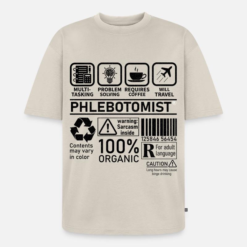 Phlebotomist multi tasking problem solving - Unisex Premium Oversized Organic T-Shirt - beige