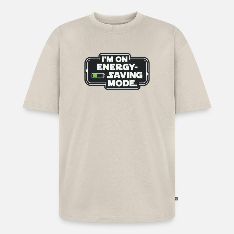 I'm On Energy-Saving Mode - Unisex Premium Oversized Bio T-Shirt - Beige