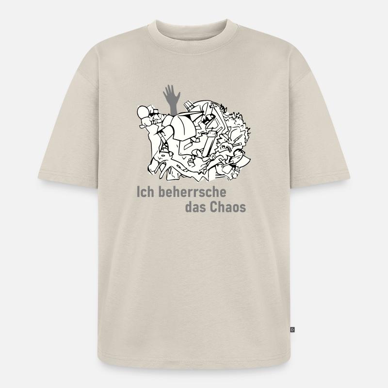 Ich behersche das Chaos - Unisex Premium Oversized Bio T-Shirt - Beige