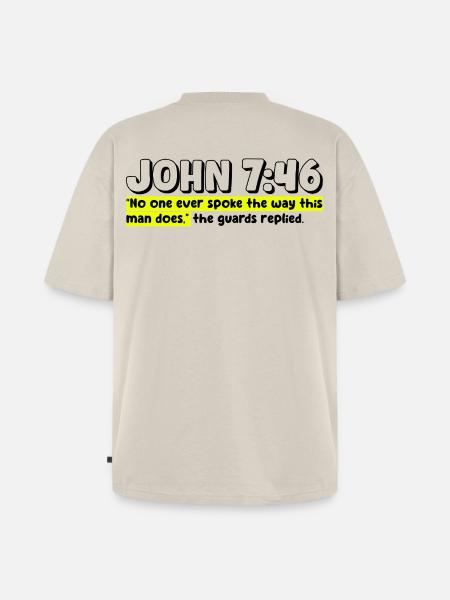 John 7:46 | Bible Quote - Unisex Premium Oversized Organic T-Shirt - beige
