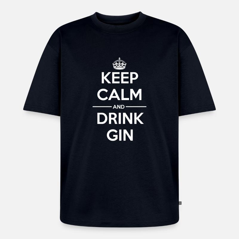 Drinks Keep calm Gin - Unisex Premium Oversized Organic T-Shirt - navy