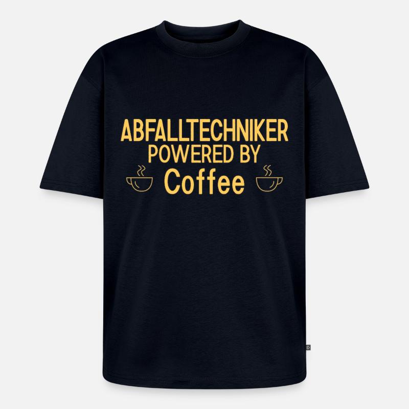 Abfalltechniker Powered By Coffee - Unisex Premium Oversized Bio T-Shirt - Navy