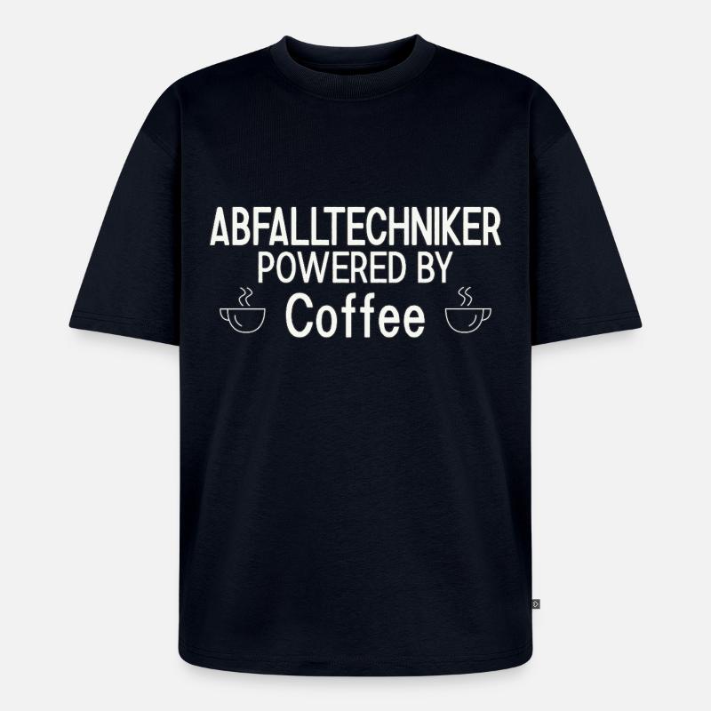 Abfalltechniker Powered By Coffee - Unisex Premium Oversized Bio T-Shirt - Navy