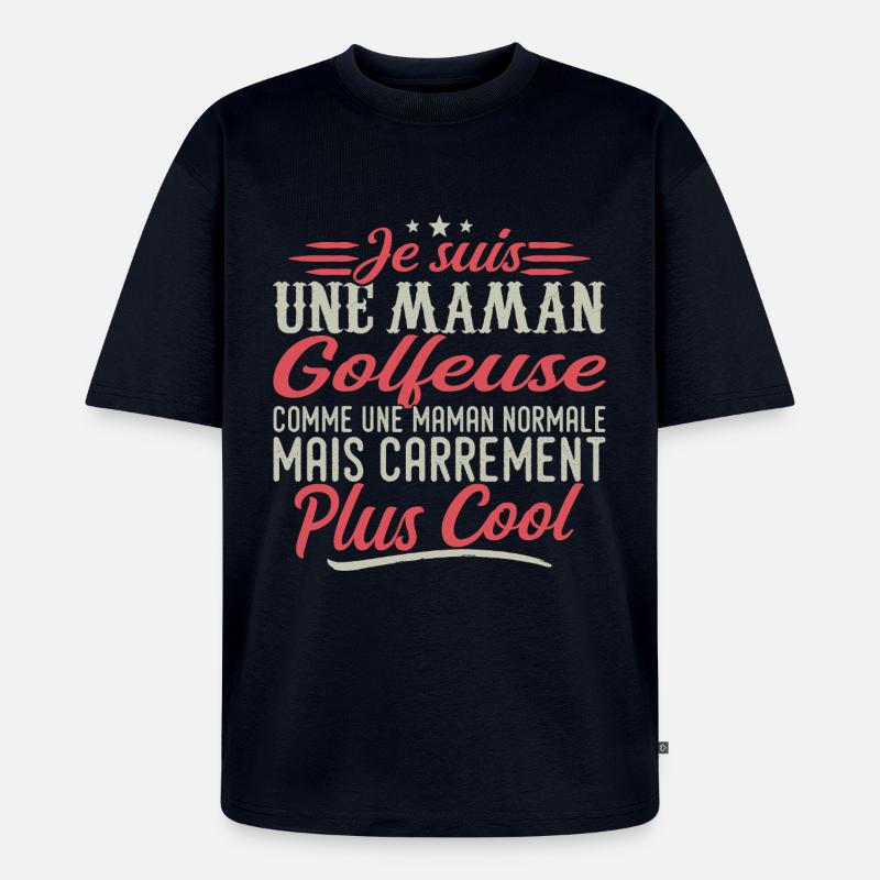 Ich bin Golfer-Mama, ausgesprochen cool - Unisex Premium Oversized Bio T-Shirt - Navy