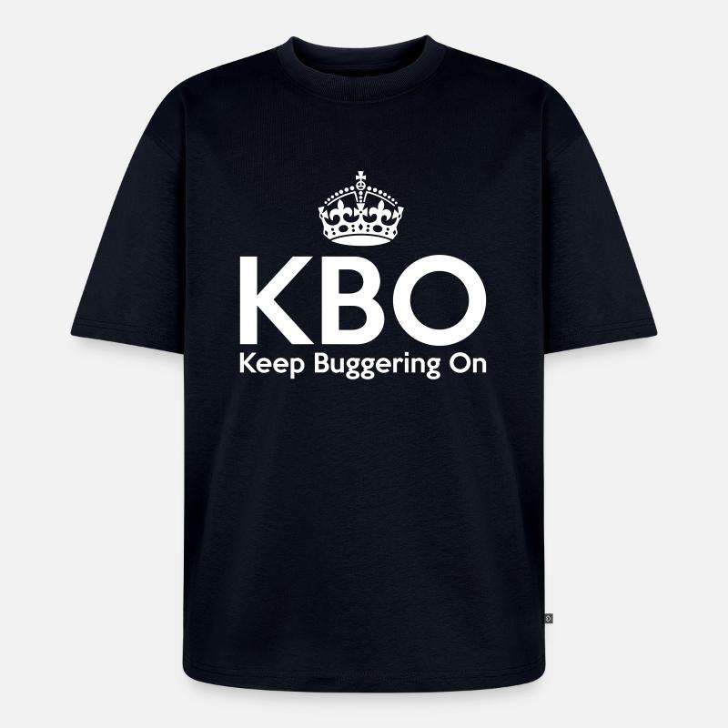 KBO - Keep Buggering on - Unisex Premium Oversized Bio T-Shirt - Navy