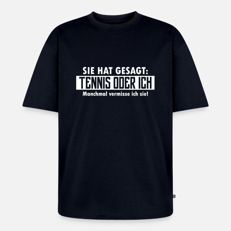 tennis oder ich - Unisex Premium Oversized Bio T-Shirt - Navy