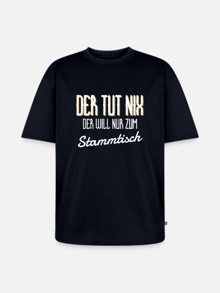 Stammtisch - lustiges Geschenk - Unisex Premium Oversized Bio T-Shirt - Navy