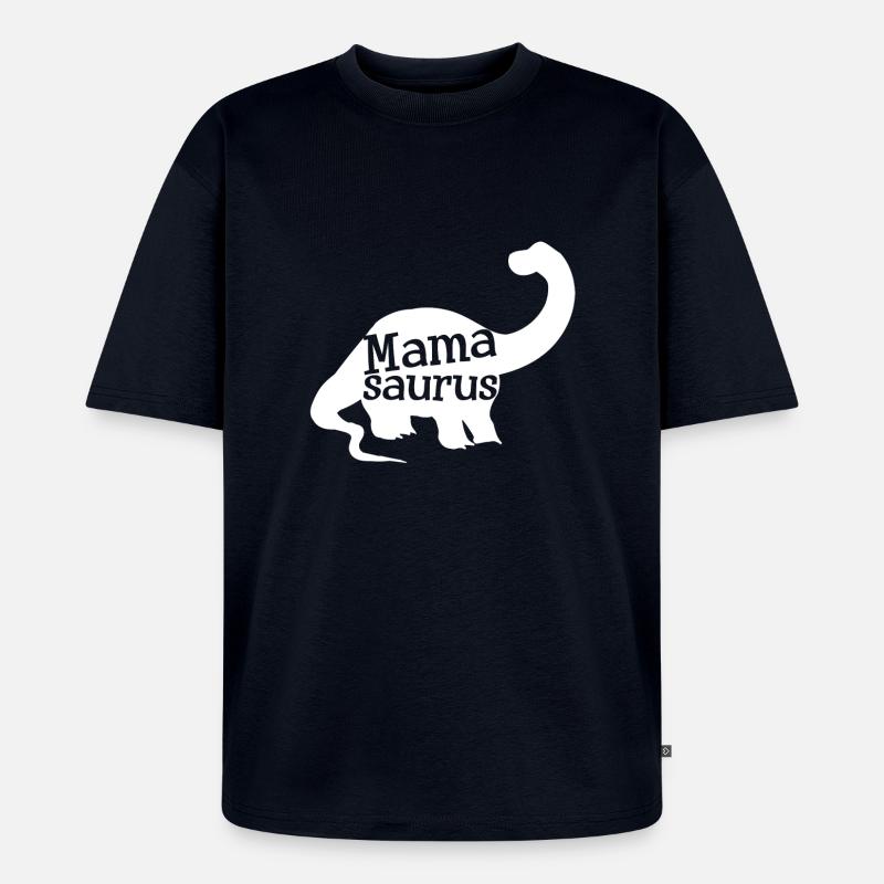Mamasaurus - Unisex Premium Oversized Bio T-Shirt - Navy