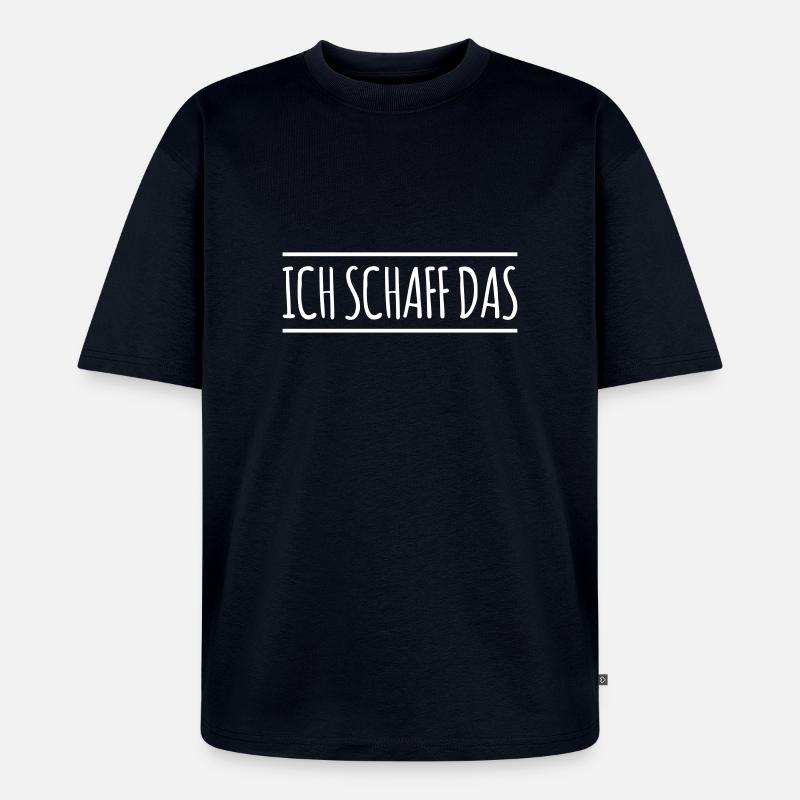 Ich schaff das - Linie - Unisex Premium Oversized Bio T-Shirt - Navy