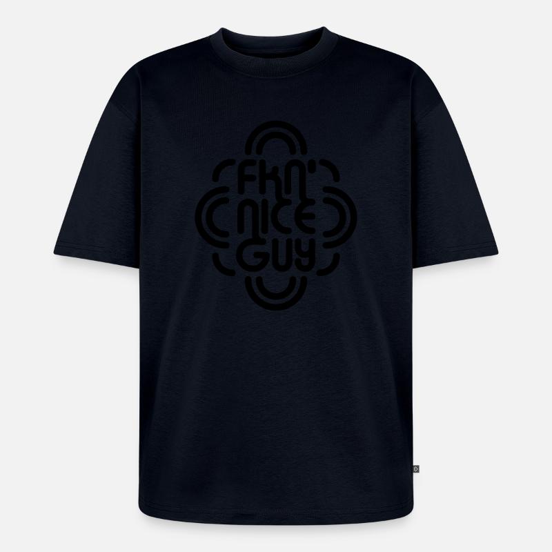 FKN Nice Guy - Unisex Premium Oversized Bio T-Shirt - Navy