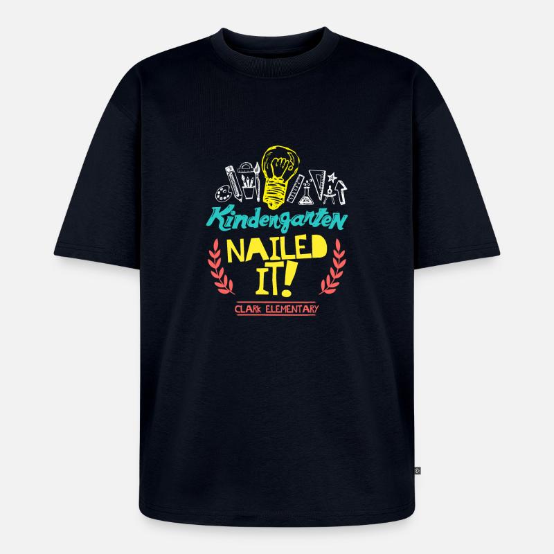 Kindergarten genagelt es Clark Elementary - Unisex Premium Oversized Bio T-Shirt - Navy