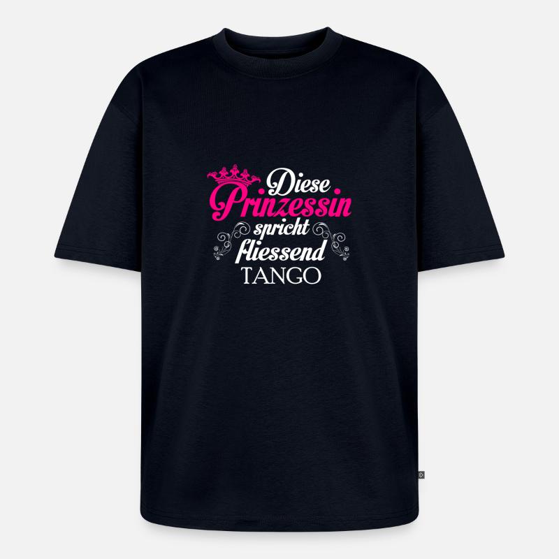 Tango - Prinzessin - Unisex Premium Oversized Bio T-Shirt - Navy