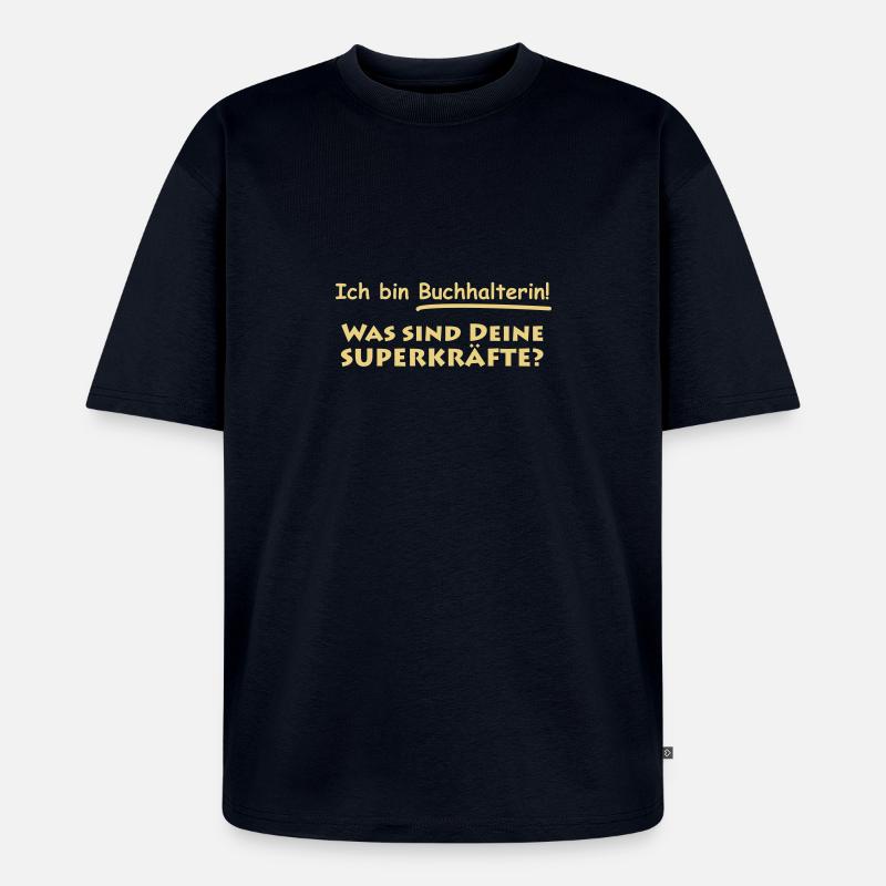 ich bin buchhalterin - Unisex Premium Oversized Bio T-Shirt - Navy