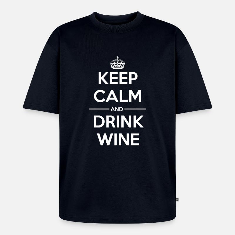 Drinks Keep calm Wine - Unisex Premium Oversized Bio T-Shirt - Navy