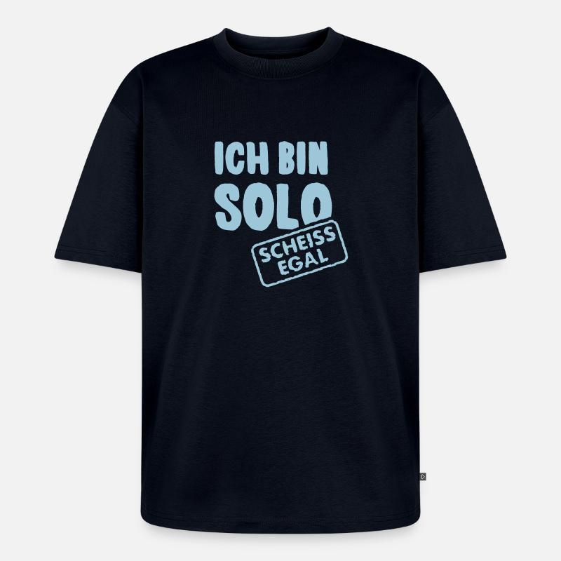 Ich bin solo - scheiss egal - Unisex Premium Oversized Bio T-Shirt - Navy