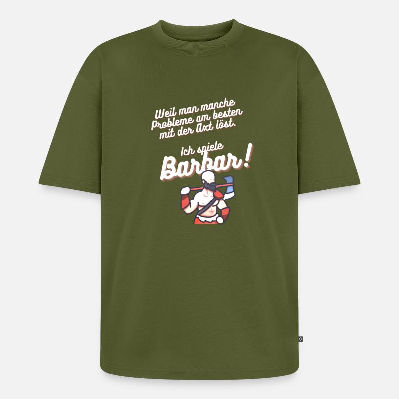 Ich spiele Barbar - Unisex Premium Oversized Bio T-Shirt - Khaki