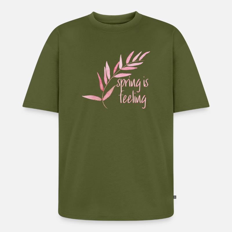 Spring is feeling - Unisex Premium Oversized Bio T-Shirt - Khaki