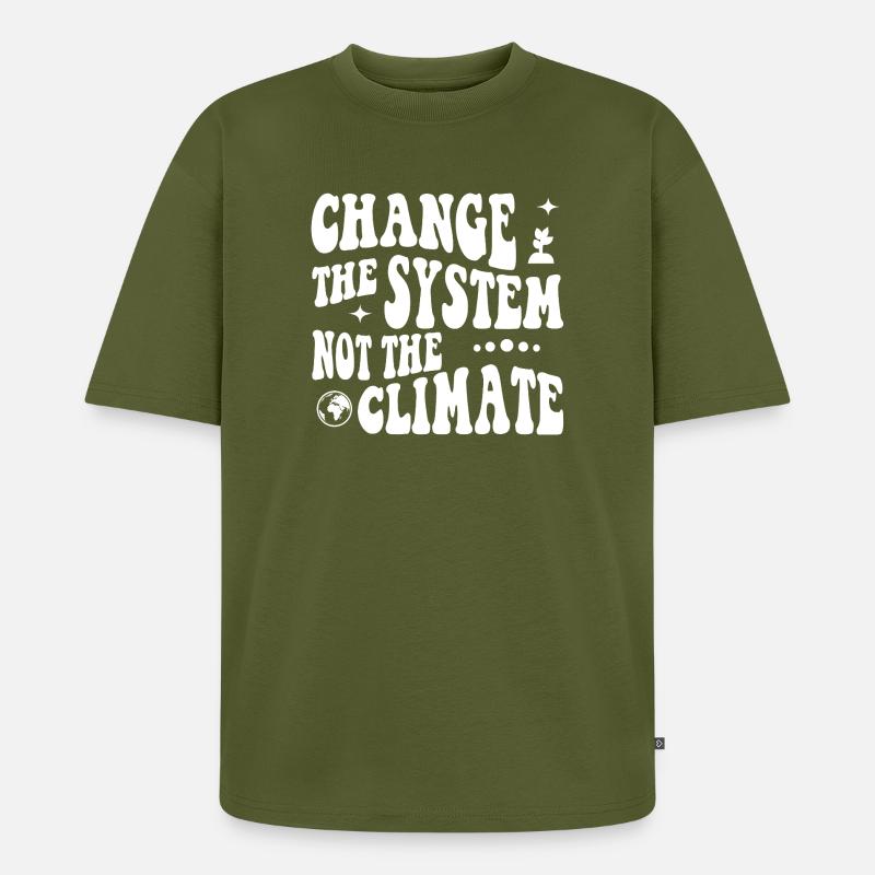 Changer le système, pas le climat - T-shirt Premium bio oversize Unisexe - kaki