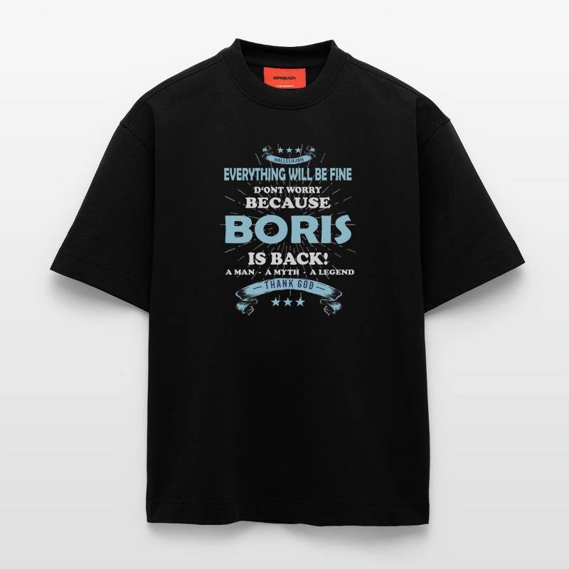 Everything will be fine Boris Is back Heavyweight T-Shirt - made by SPREAD 