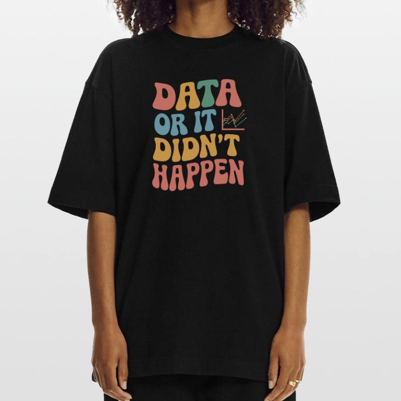Data Analyst Data Scientist Data Engineer - T-shirt bio épais oversize fabriqué en UE