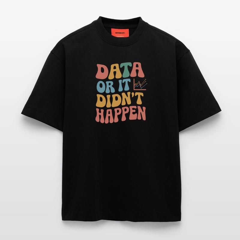 Data Analyst Data Scientist Data Engineer - T-shirt bio épais oversize fabriqué en UE