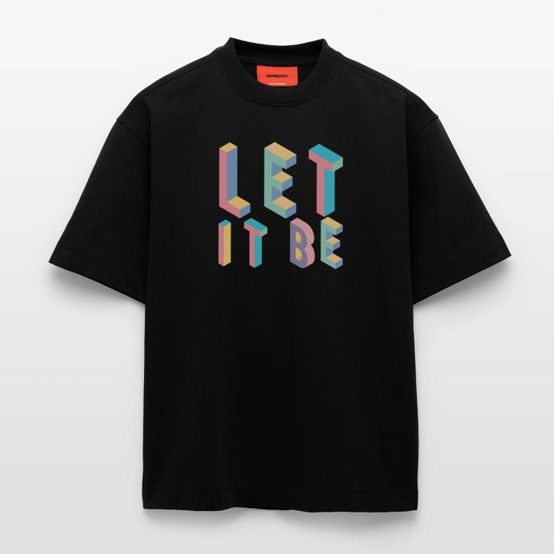 Lett it be, typographie T-shirt bio épais oversize fabriqué en UE