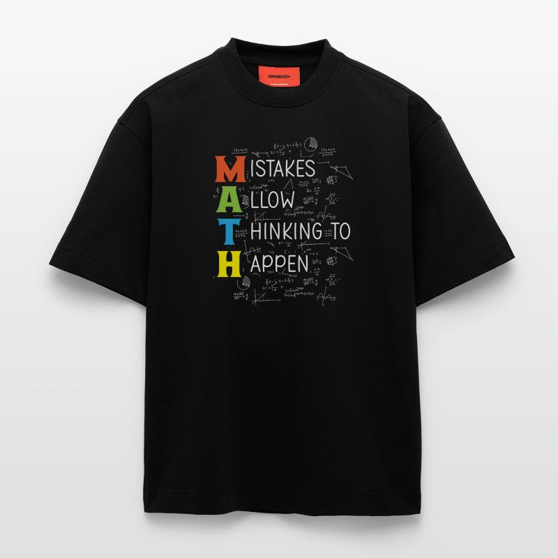 MATH Mistakes Allow Thinking To Happen T-shirt bio épais oversize fabriqué en UE