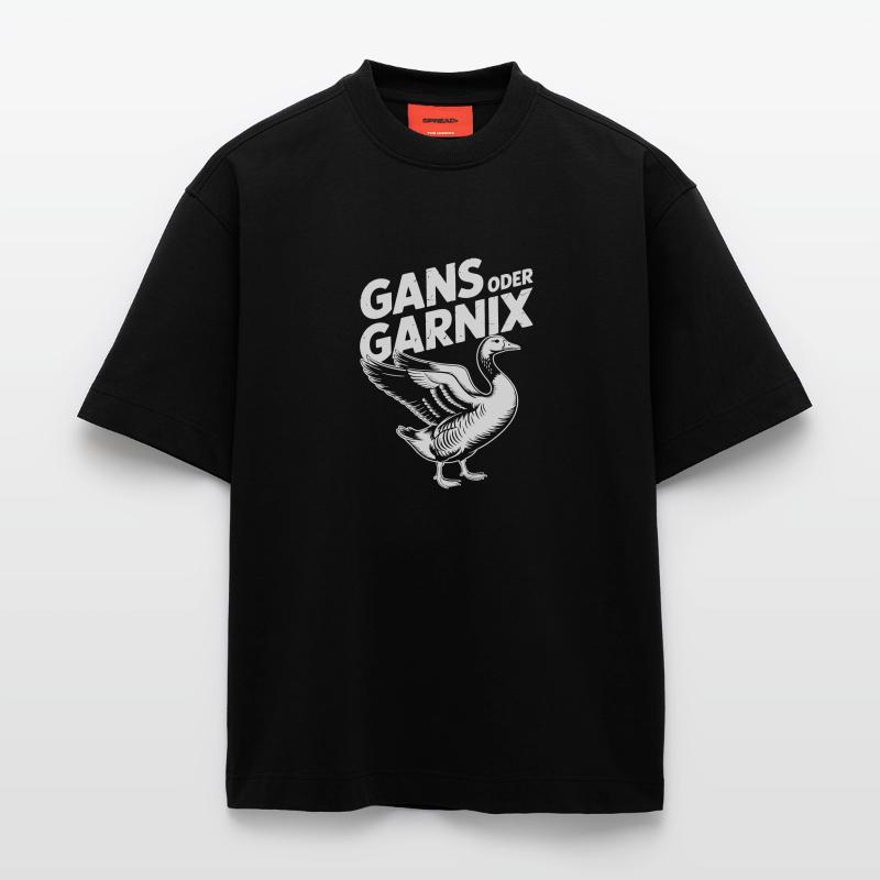 Gans oder garnix Gans und lustiger Spruch Heavyweight T-Shirt - made by SPREAD 