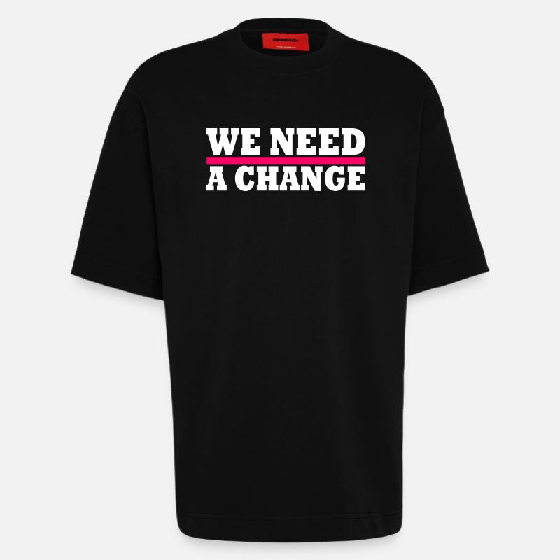 We need a change - Heavyweight T-Shirt - made by SPREAD - SOLID BLACK