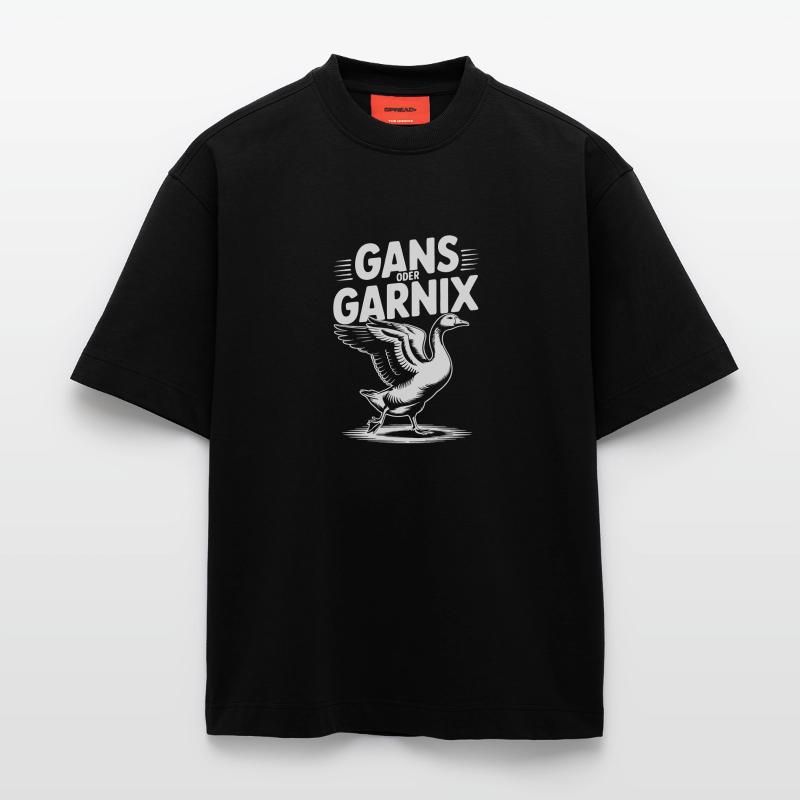 Gans oder garnix Gans und lustiger Spruch Heavyweight T-Shirt - made by SPREAD 