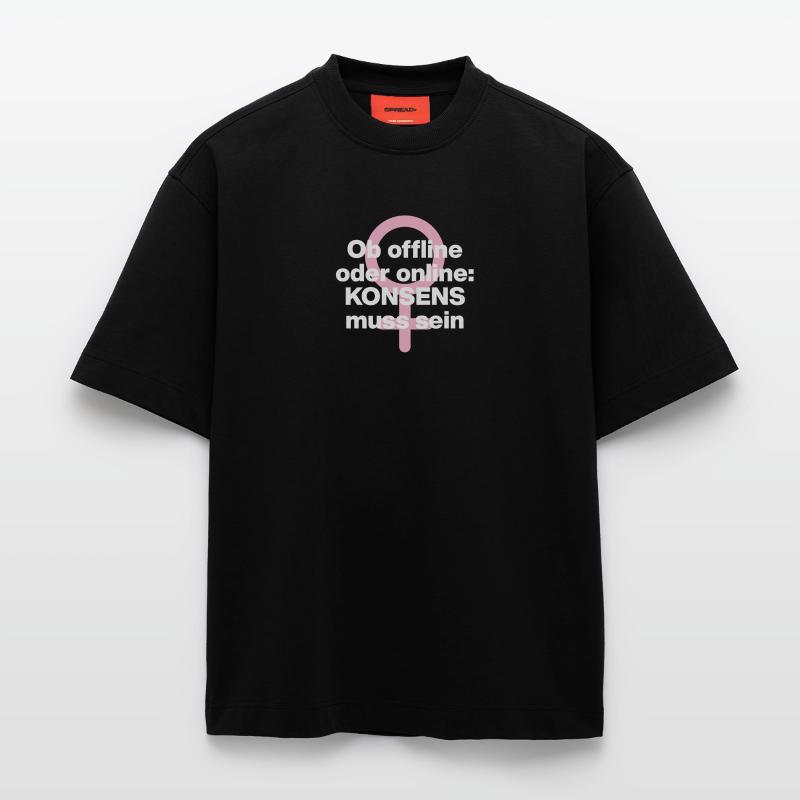 OB OFFLINE ODER ONLINE: KONSENS! ♀ FEMALE POWER Heavyweight T-Shirt - made by SPREAD 